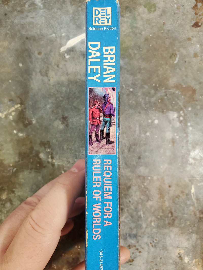 Requiem For A Ruler Of Worlds - Brian Daley