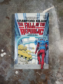 The Fall Of The Republic - Crawford Kilian