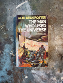 The Man Who Used The Universe - Alan Dean Foster