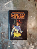 Naked To The Stars - Gordon R. Dickson