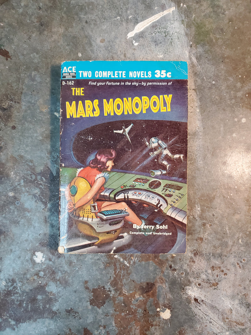 The Mars Monopoly/The Man Who Lived Forever - Jerry Sohl/R. De Witt Miller & Anna Hunger