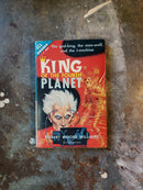 King Of The Fourth Planet/Cosmic Checkmate - Robert Moore Williams/Charles V. De Vet & Katherine MacLean