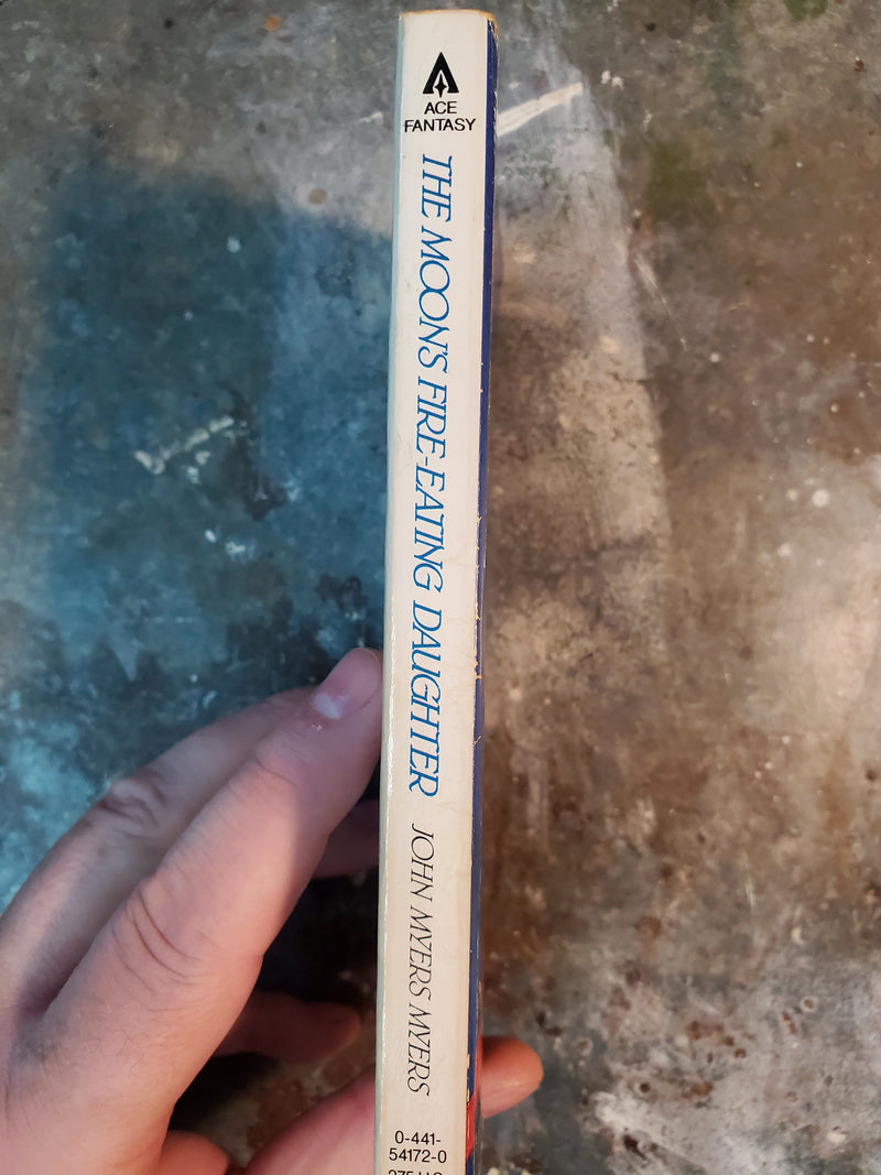 The Moon's Fire-Eating Daughter - John Myers Myers