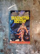 Dragonstar Destiny - David Bischoff & Thomas F. Monteleone