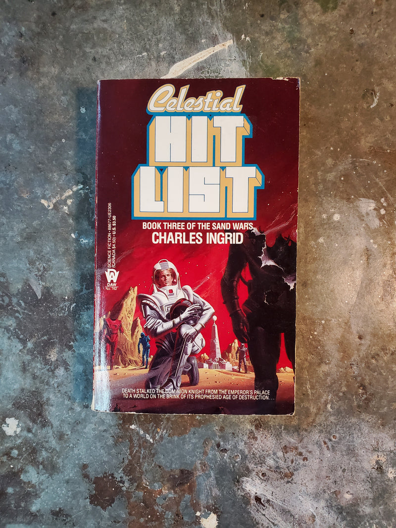 The Sand Wars 3: Celestial Hit List - Charles Ingrid