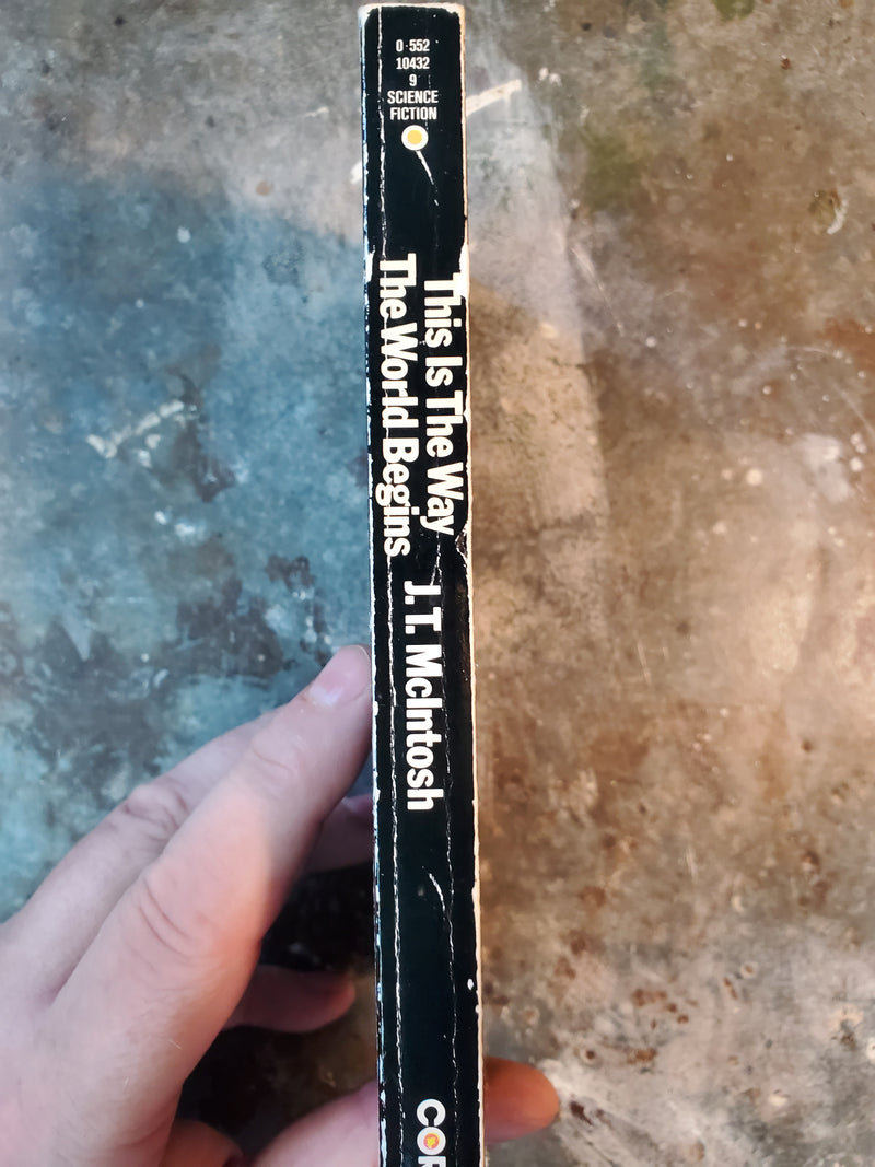 The Is The Way The World Begins - J. T. McIntosh