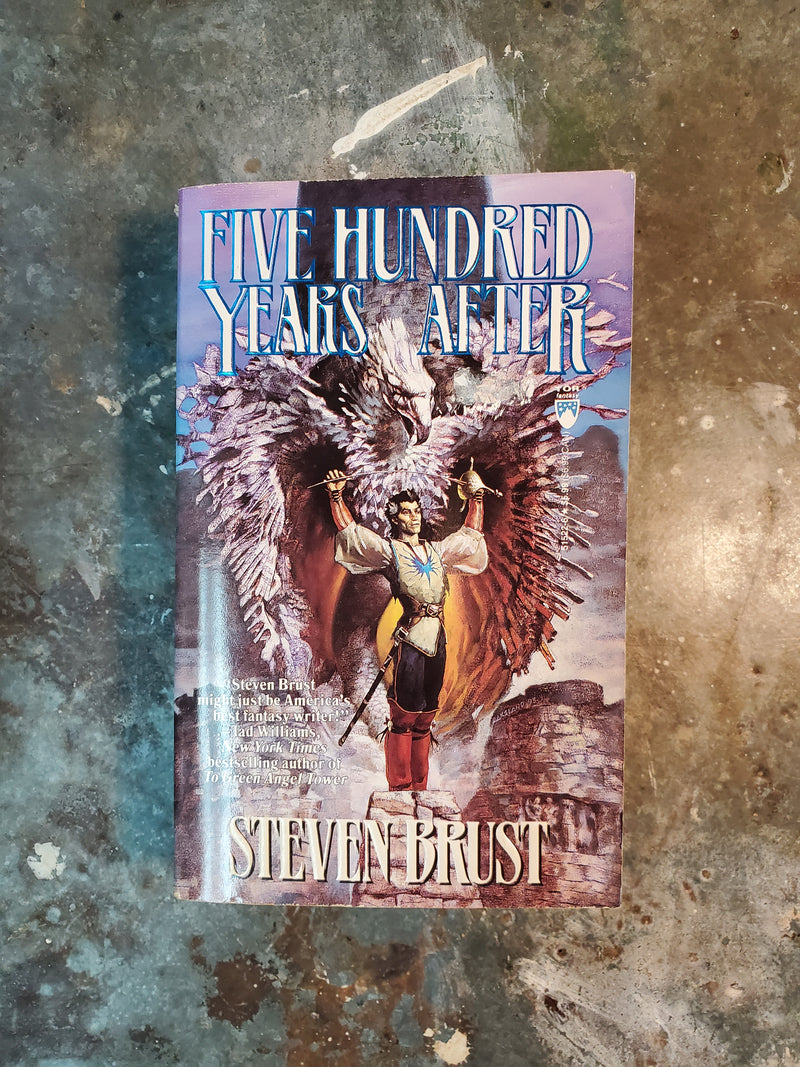 Five Hundred Years After - Steven Brust