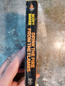 Drink The Fire From The Flames - Scott Baker