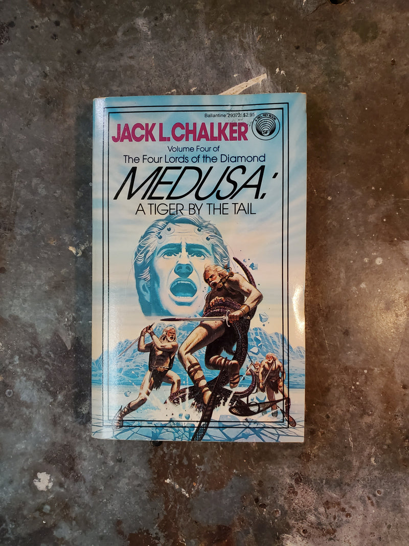 The Four Lords Of The Diamond Vol 4: Medusa A Tiger By The Tail - Jack L. Chalker
