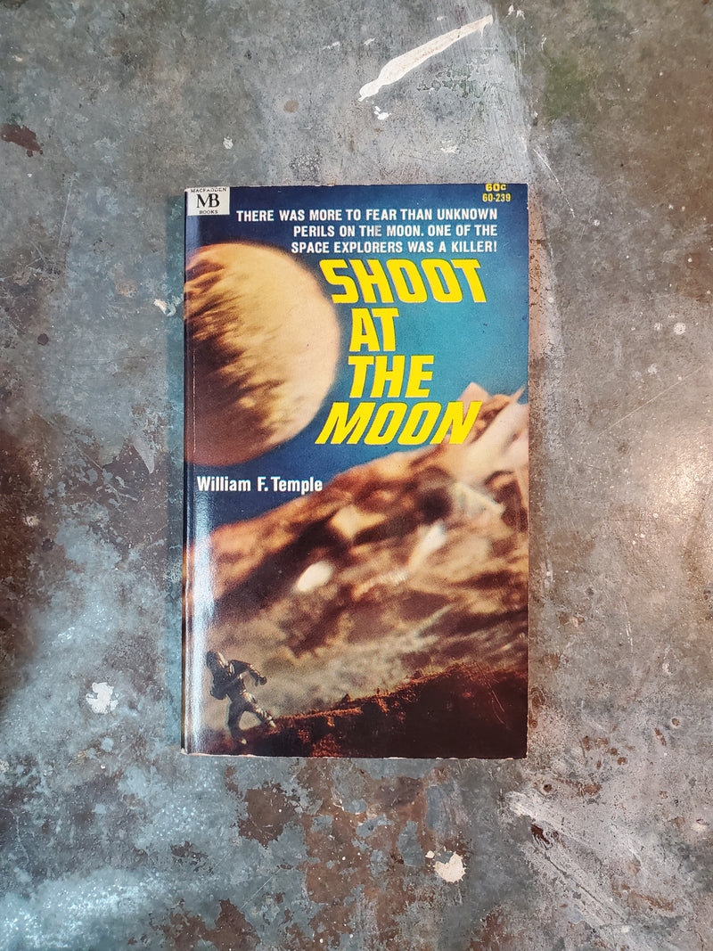 Shoot At The Moon - William F. Temple