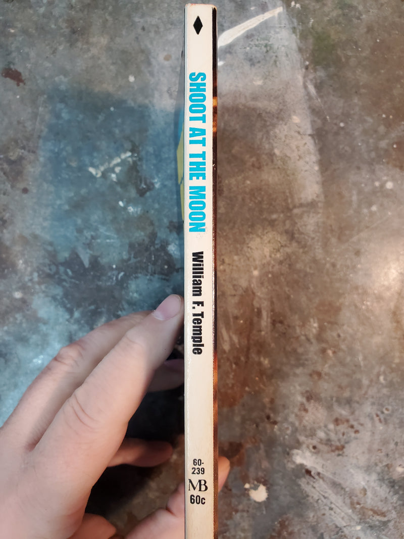 Shoot At The Moon - William F. Temple