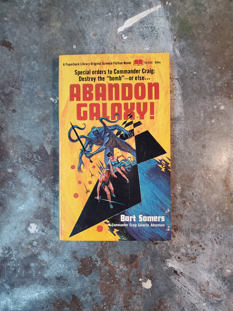 Abandon Galaxy! - Bart Somers