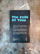 The Coils Of Time - A. Bertram Chandler