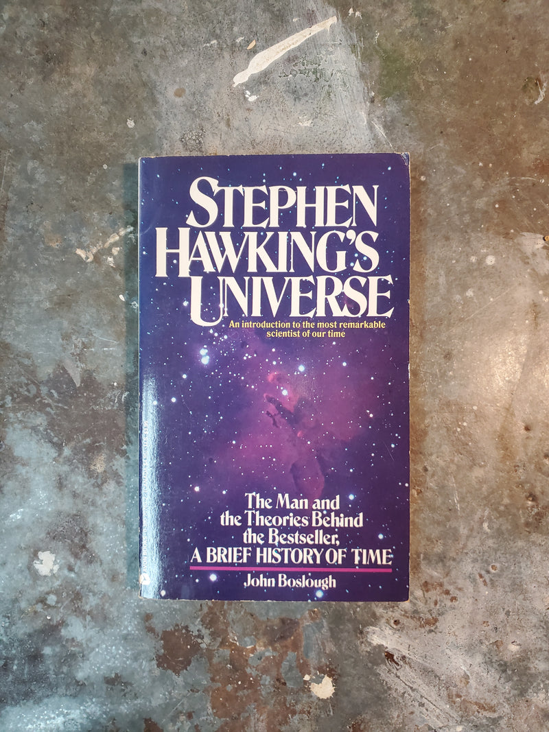 Stephen Hawking's Universe - John Boslough