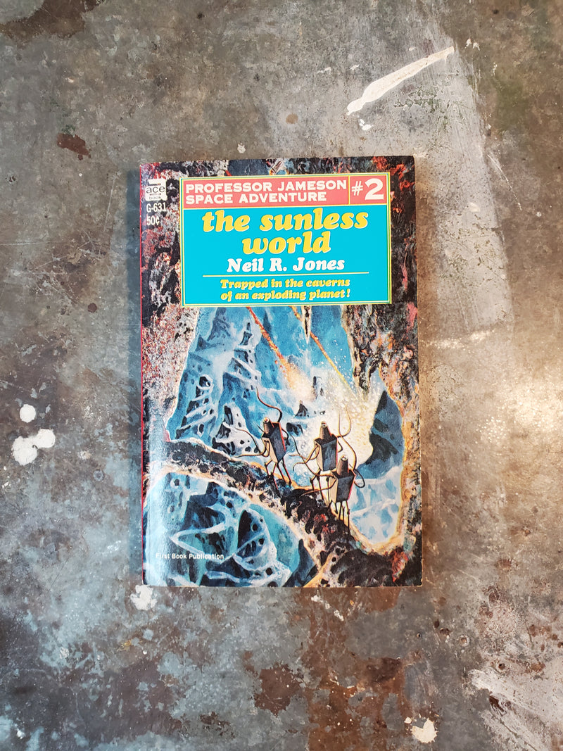 The Sunless World - Neil R. Jones