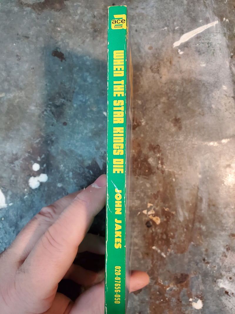 When The Star Kings Die - John Jakes