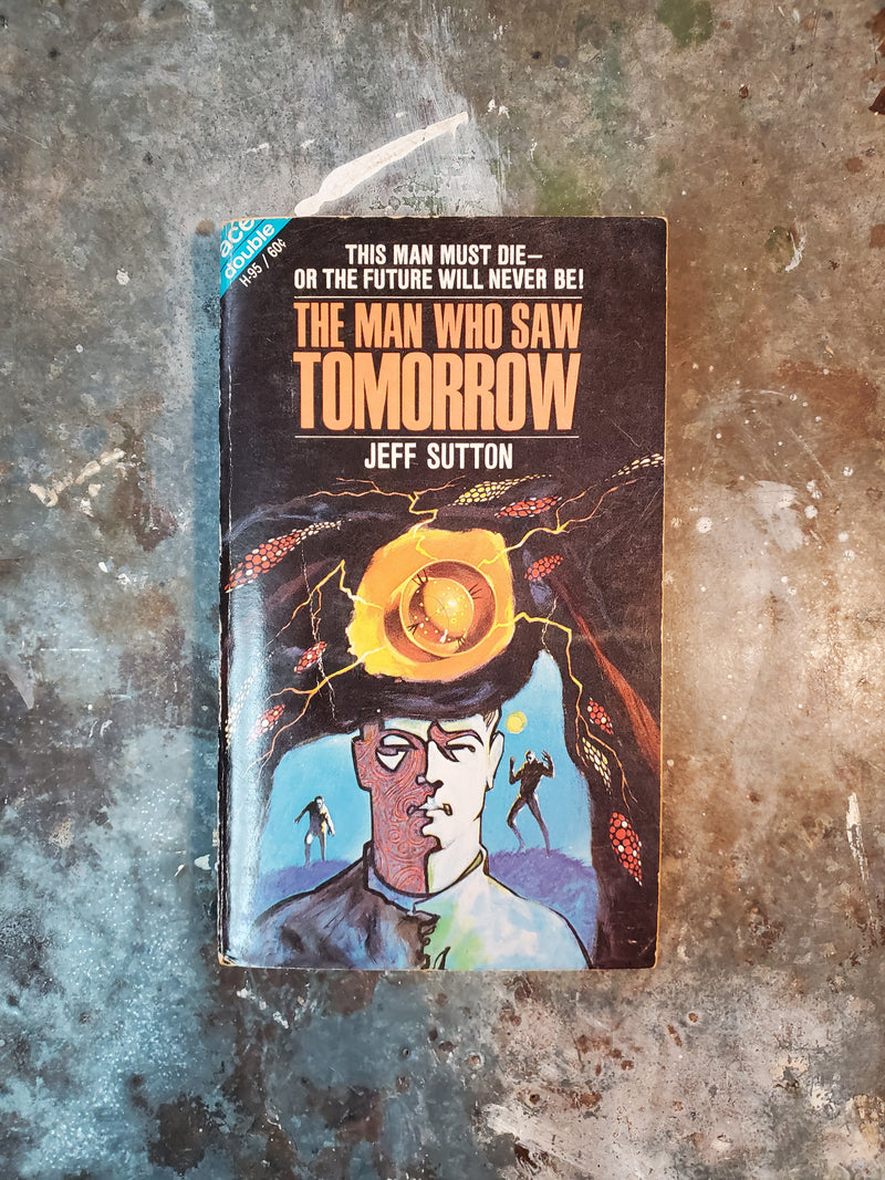 The Man Who Saw Tomorrow/So Bright The Vision - Jeff Sutton/Clifford D. Simak