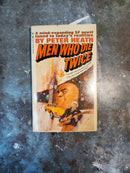 Men Who Die Twice - Peter Heath