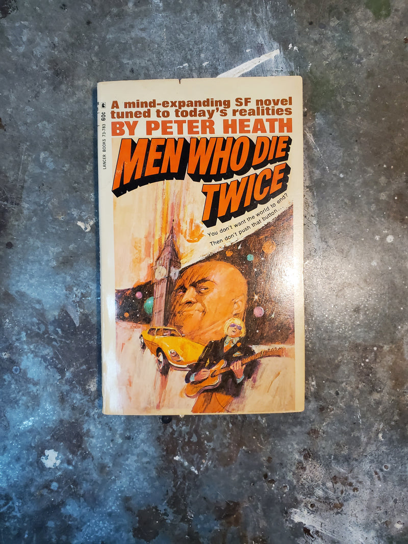 Men Who Die Twice - Peter Heath