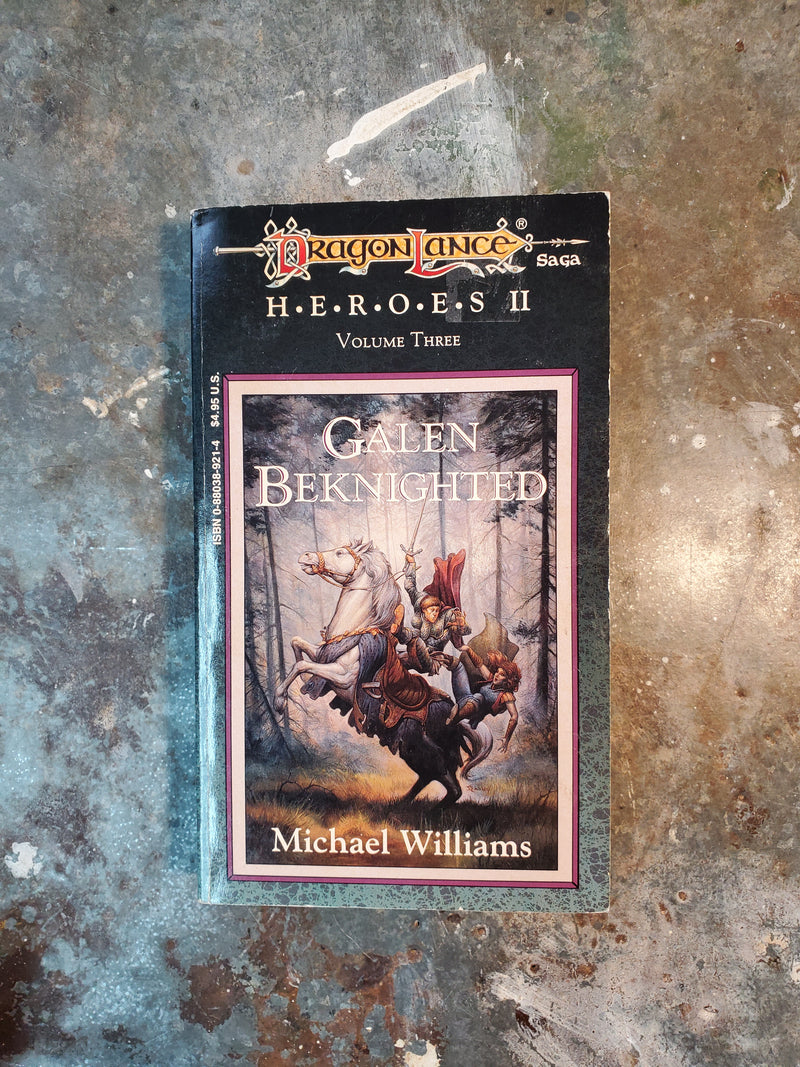 DragonLance Heroes II Volume Three: Galen Beknighted - Michael Williams