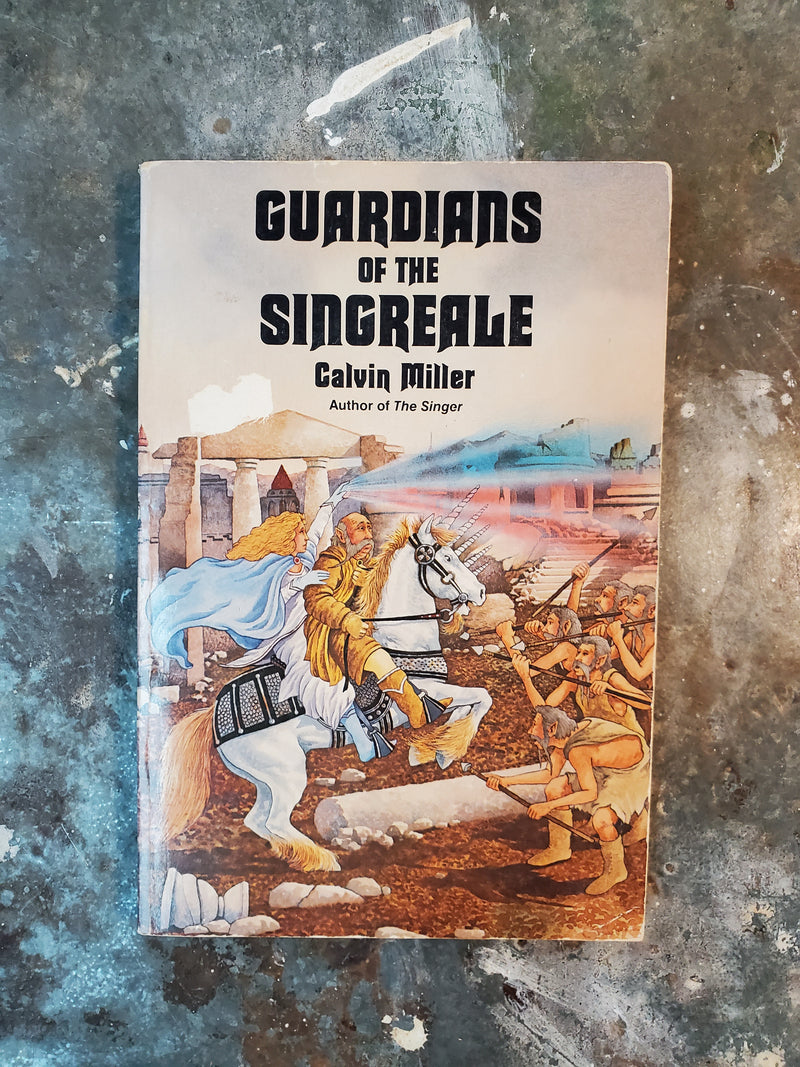 Guardians Of The Singreale - Calvin Miller