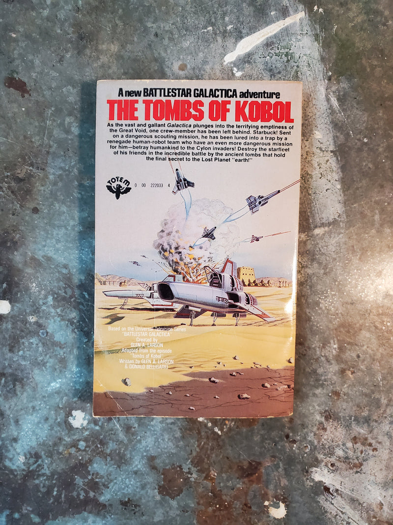 Battlestar Galactica 3: The Tombs Of Kobol - Glen A. Larson & Robert Thurston