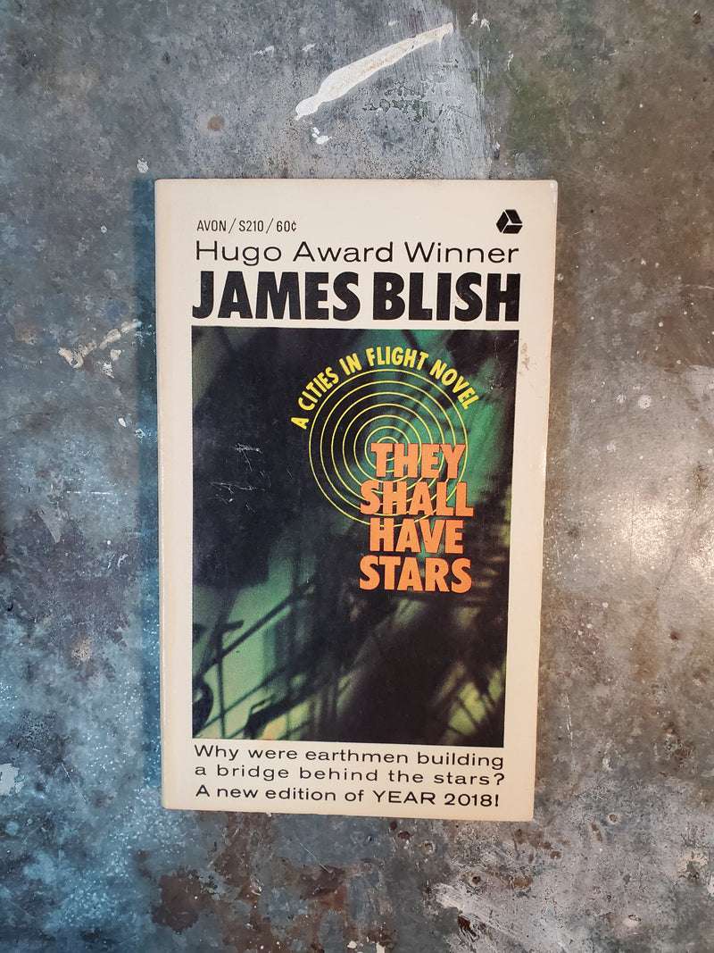 They Shall Have Stars - James Blish