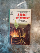 A Trace Of Memory - Keith Laumer
