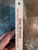 The Welkin Weasels The First: Thunder Oak - Garry Kilworth