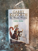 The Welkin Weasels The Second: Castle Storm - Garry Kilworth