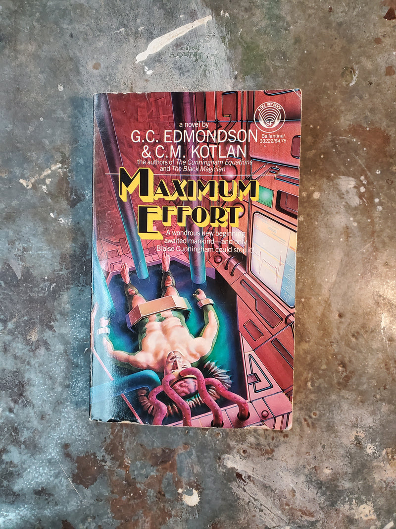 Maximum Effort - G. C. Edmondson & C. M. Kotlan