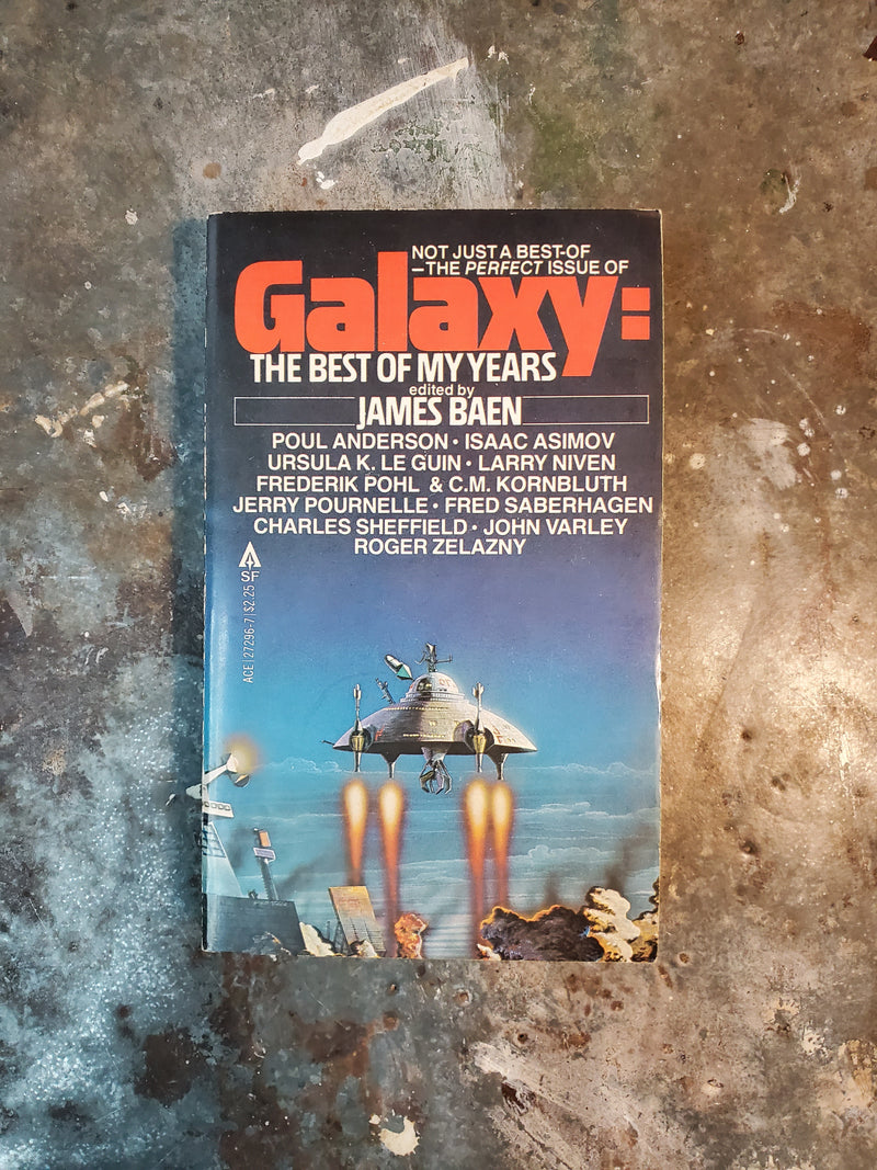 Galaxy: The Best Of My Years - Jim Baen (editor)