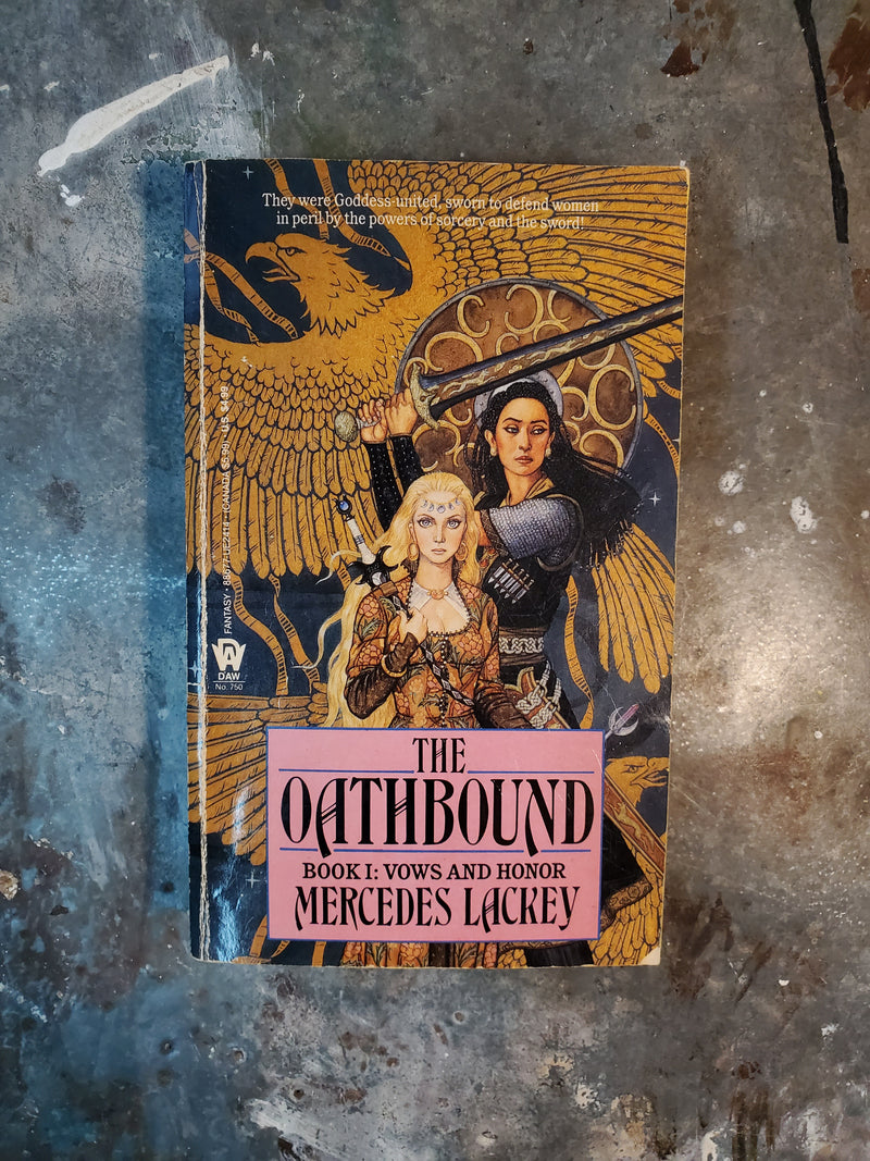 The Oathbound Book 1: Vows And Honor - Mercedes Lackey