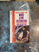 Mars Is My Destination - Frank Belknap Long