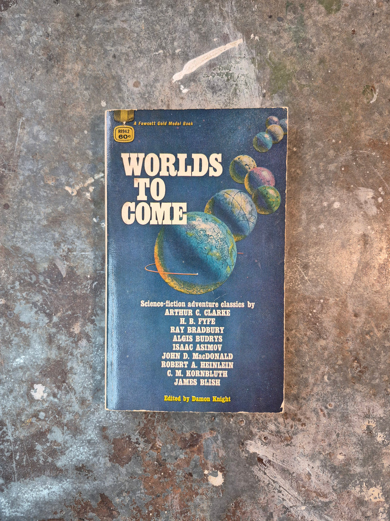 Worlds To Come - Damon Knight (editor)