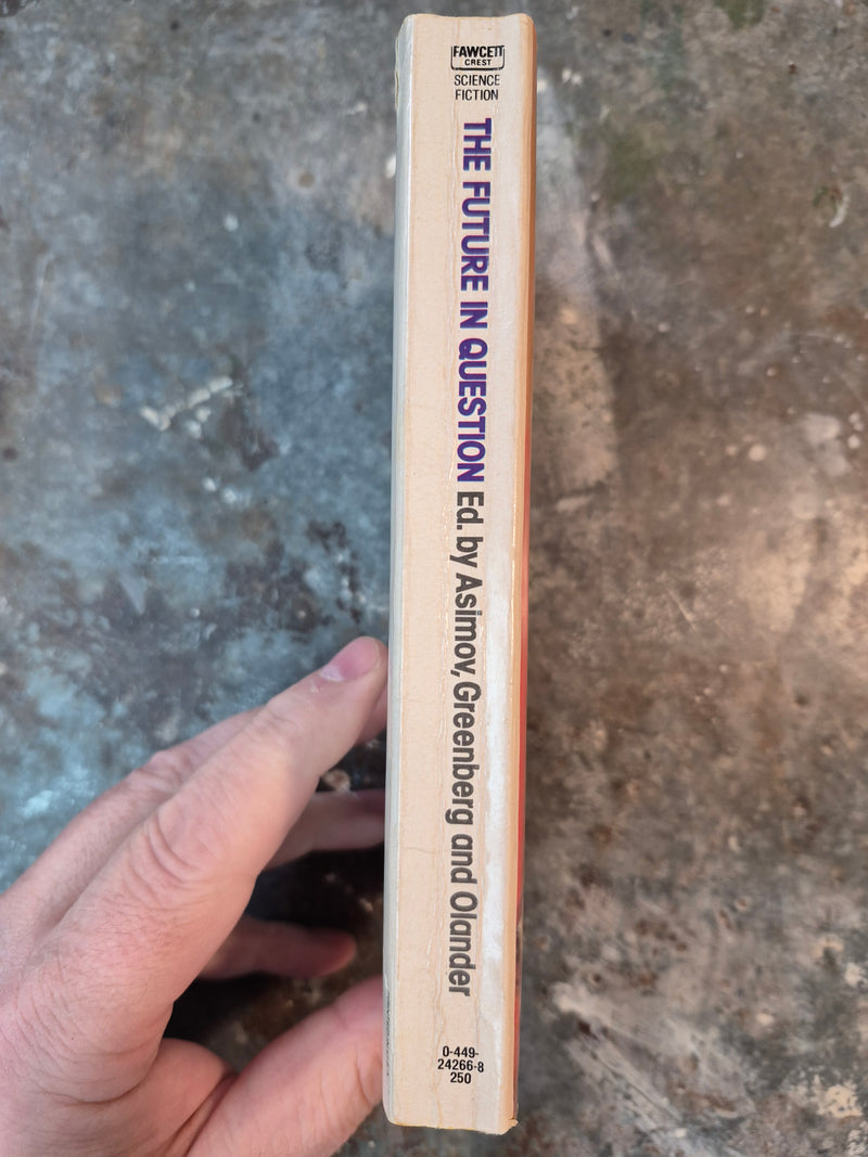 The Future In Question - Isaac Asimov, Martin Greenberg & Joseph Olander (editors)