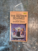 The Warrior Rearmed - Sharon Green
