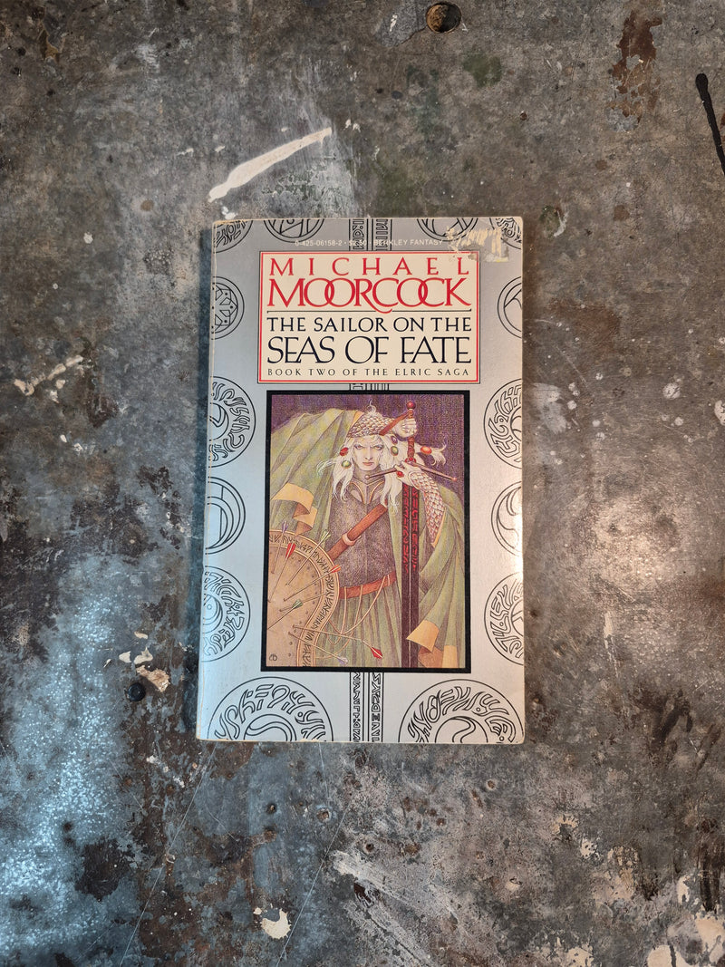 The Sailor On The Seas Of Fate: The Elric Saga Book Two - Michael Moorcock