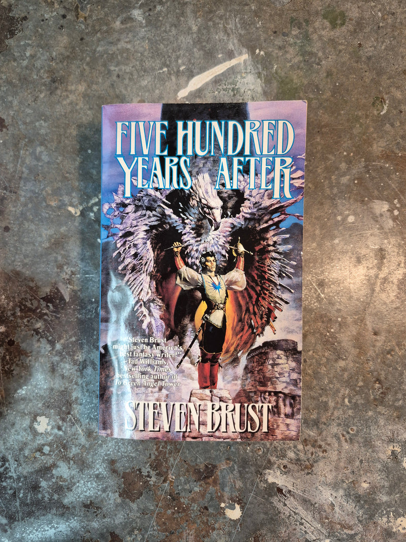 Five Hundred Years After - Steven Brust