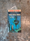 Those Gentle Voices - George Alec Effinger