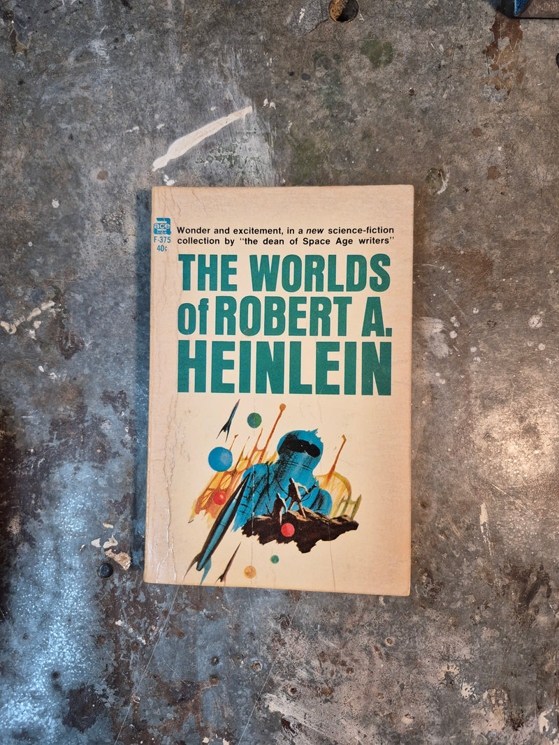 The Worlds Of Robert A. Heinlein - Robert A. Heinlein