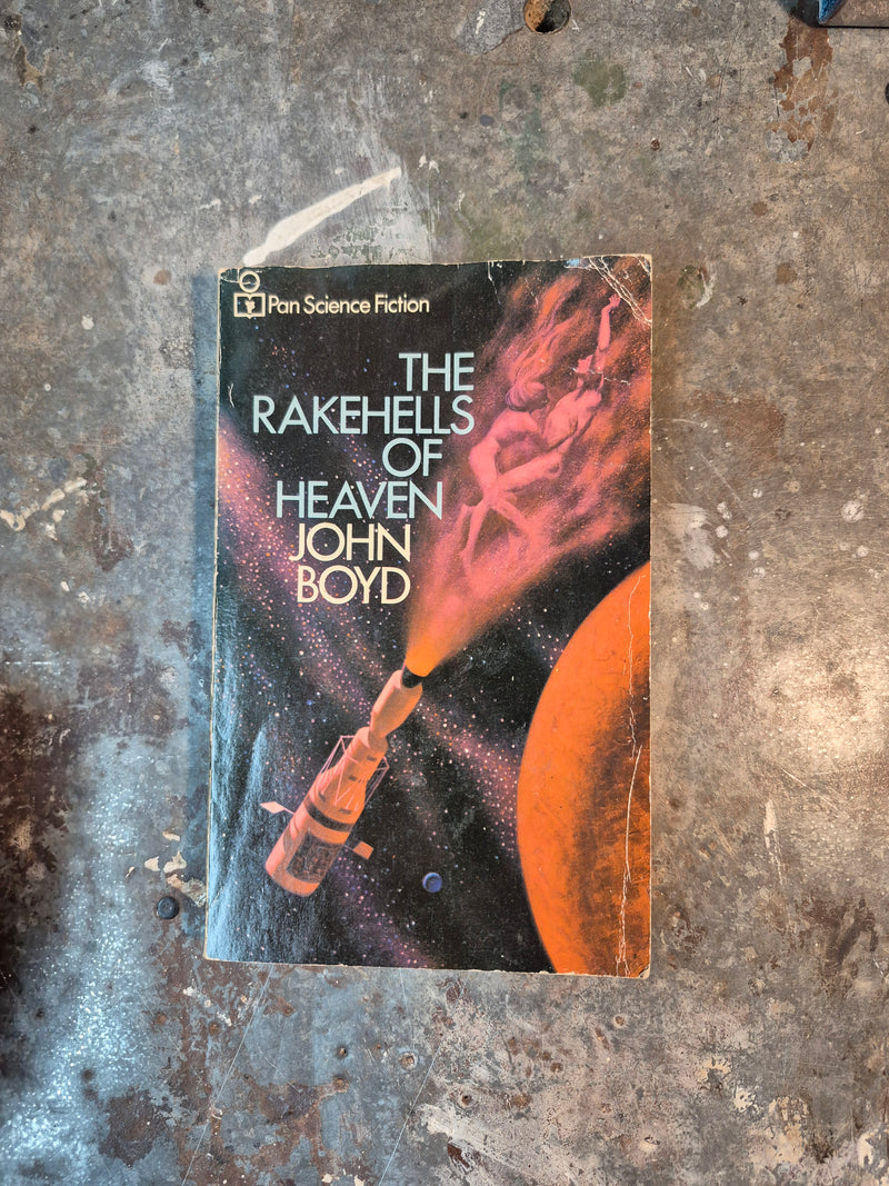 The Rakehells Of Heaven - John Boyd
