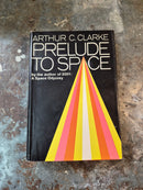 Prelude To Space - Arthur C. Clarke