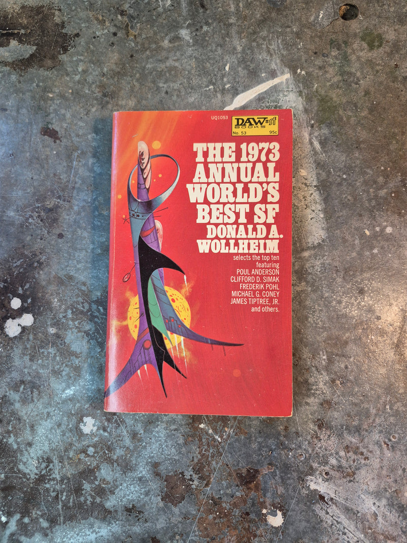 The 1973 Annual World's Best SF - Donald A. Wollheim (editor)