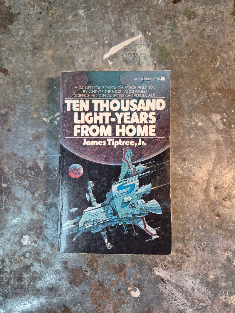 Ten Thousand Light-Years From Home - James Tiptree Jr.