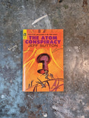 The Atom Conspiracy - Jeff Sutton