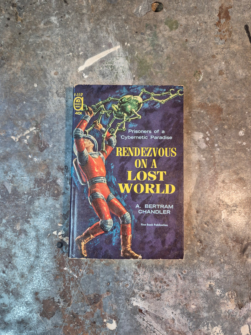 Rendezvous On A Lost World/The Door Through Space - A. Bertram Chandler/Marion Zimmer Bradley