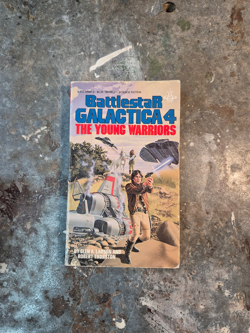 Battlestar Galactica 4: The Young Warriors - Glen A. Larson & Robert Thurston