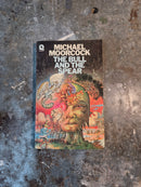 The Bull And The Spear - Michael Moorcock