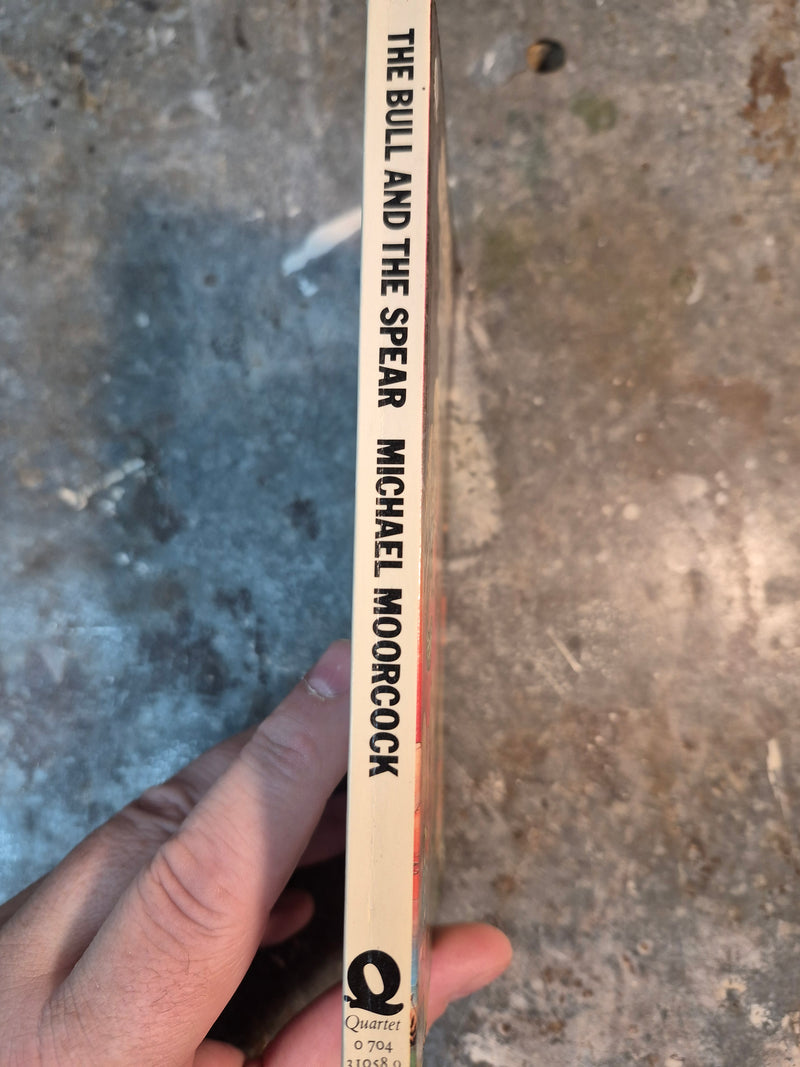 The Bull And The Spear - Michael Moorcock